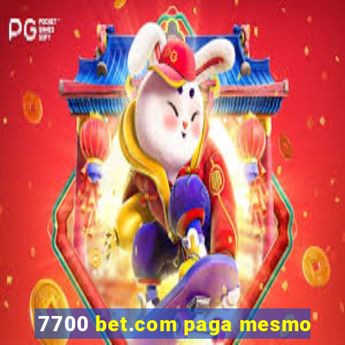 7700 bet.com paga mesmo